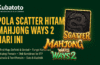 ola Scatter Hitam Mahjong Ways 2 Hari Ini Kubatoto 2025